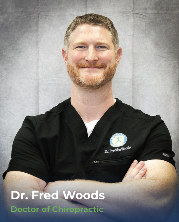 Dr. Fred Woods, Doctor of Chiropractic